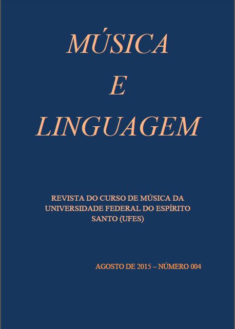 					Visualizar v. 1 n. 4 (2015): Música e Linguagem - Revista do Curso de Música da Universidade Federal do Espírito Santo
				