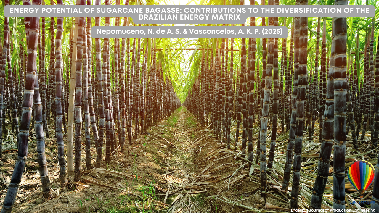 Image of a dense sugarcane field viewed from within a row corridor. The image refers to the article "Energy potential of sugarcane bagasse: contributions to the diversification of the Brazilian energy matrix", published in the Brazilian Journal of Production Engineering. In the bottom right corner, there is the journal’s logo with a colorful hot air balloon.