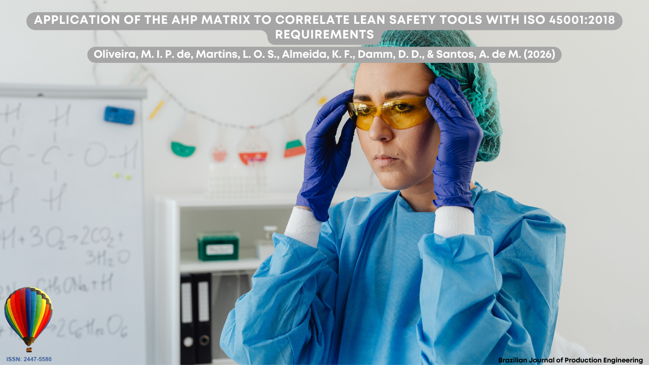 Image showing a professional in a laboratory setting adjusting her yellow safety goggles. She wears a disposable hair cap, a blue protective gown, and gloves, indicating compliance with safety protocols. In the background, a board with chemical formulas and laboratory materials can be seen. At the top, the article title “Application of the AHP Matrix to Correlate Lean Safety Tools with ISO 45001:2018 Requirements” appears, along with the authors’ names and the identification of the Brazilian Journal of Production Engineering.