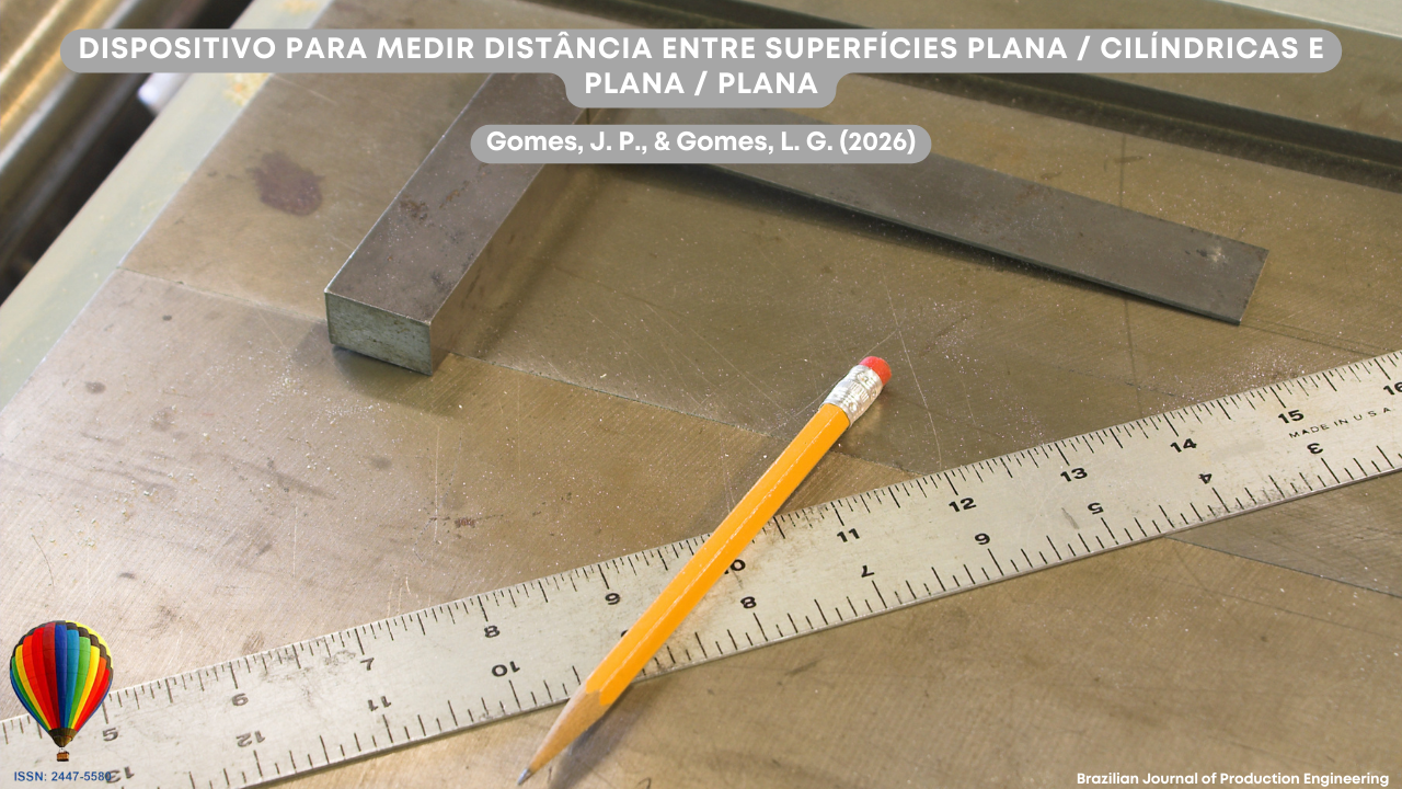 Imagem que apresenta um ambiente de trabalho associado à metrologia e à medição dimensional em contextos de engenharia e manufatura. Sobre uma superfície metálica de bancada encontram-se instrumentos de medição e apoio, incluindo uma régua metálica graduada, um esquadro de precisão e um lápis utilizado para marcações. Esses elementos sugerem atividades relacionadas à verificação de dimensões, alinhamento e controle geométrico de peças ou superfícies. Na parte superior da imagem aparece o título do artigo “Dispositivo para medir distância entre superfícies plana / cilíndricas e plana / plana”, acompanhado dos autores Gomes, J. P., e Gomes, L. G. (2026). No canto inferior encontra-se a identificação da Brazilian Journal of Production Engineering e o ISSN da revista.